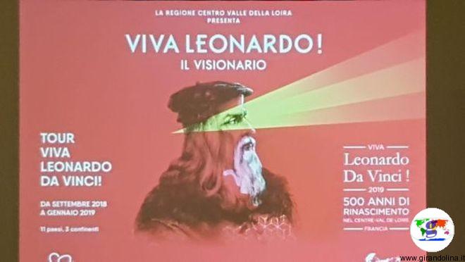  Viva Leonardo Da Vinci! 500 anni di Rinascimento nel Centre –Val de Loire"